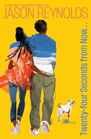 cover of Twenty-Four Seconds from Now… by Jason Reynolds