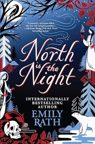 North Is the Night: The Tuonela Duet by Emily Rath