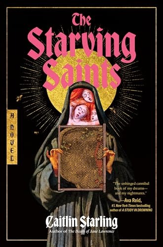 cover of The Starving Saints by Caitlin Starling